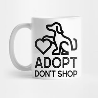 Adopt Don't Shop Pet Adoption Mug